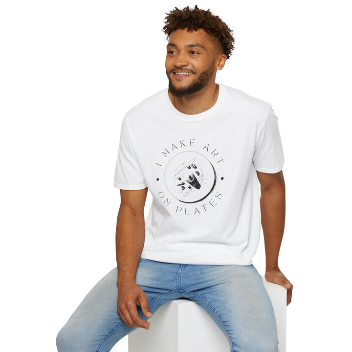 I Make Art on Plates Unisex T-Shirt