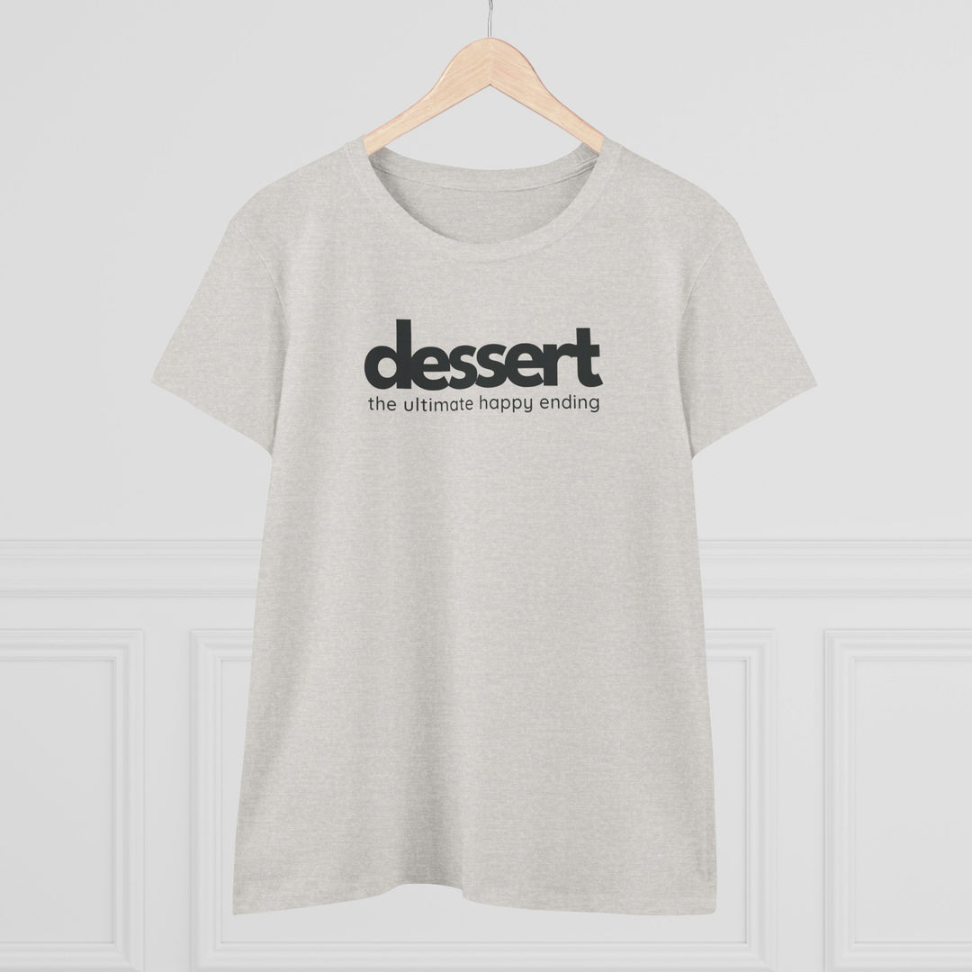 Dessert: The Ultimate Happy Ending Women's Cotton T-Shirt