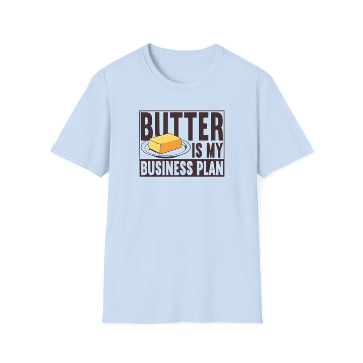 Butter Is My Business Plan Softstyle T-Shirt