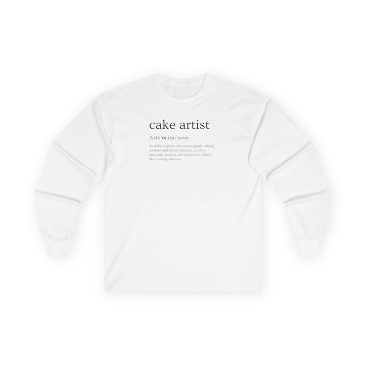 Cake Artist Definition Long Sleeve T-Shirt