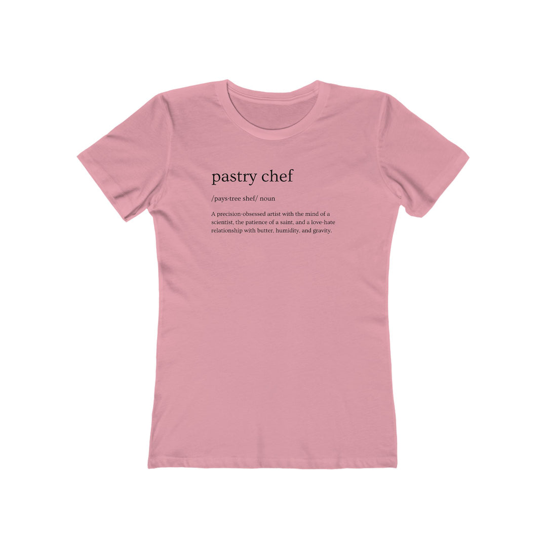 Pastry Chef Definition Women’s Fit T-Shirt