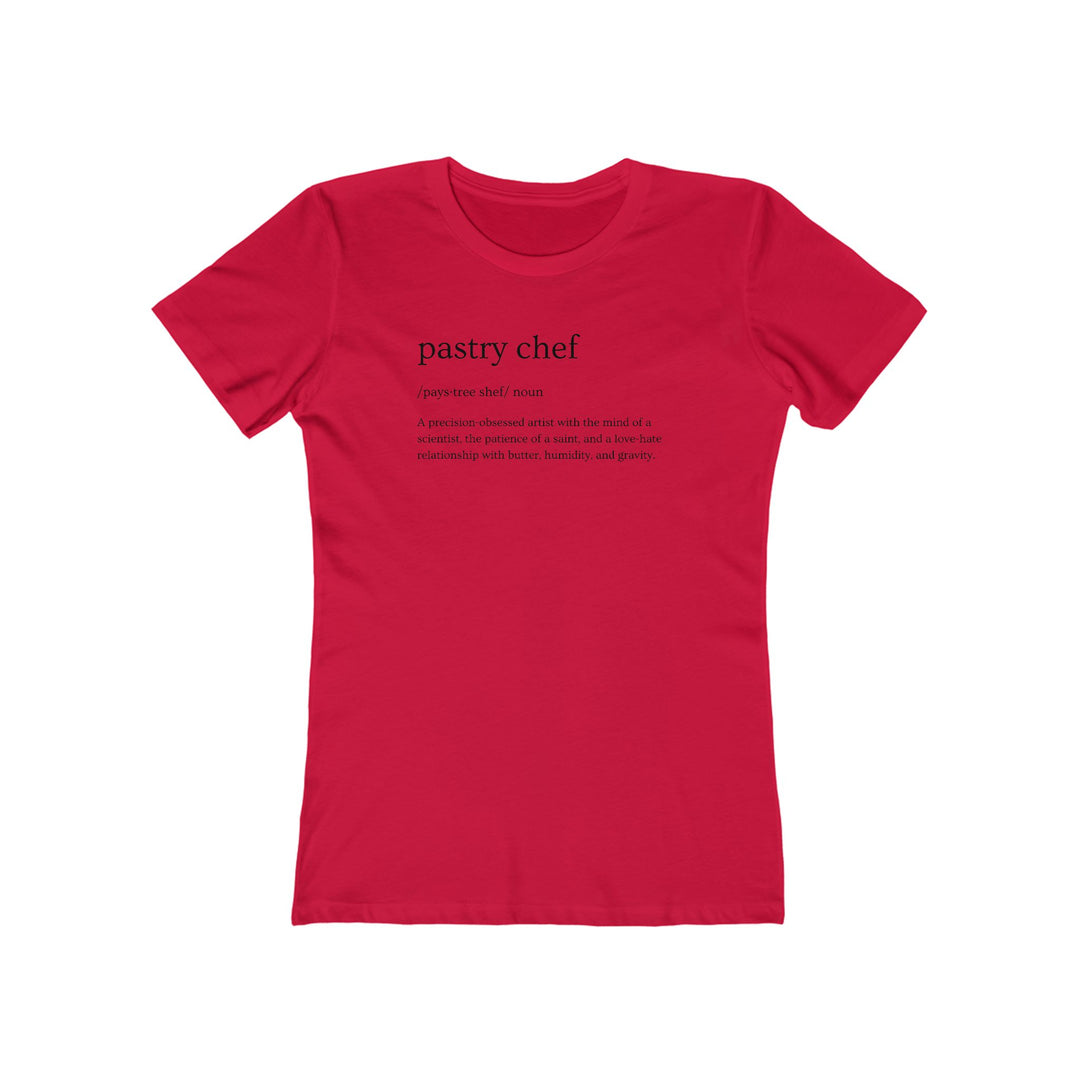 Pastry Chef Definition Women’s Fit T-Shirt