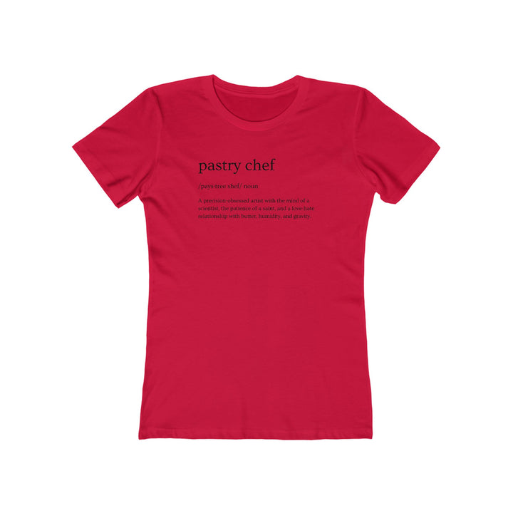 Pastry Chef Definition Women’s Fit T-Shirt