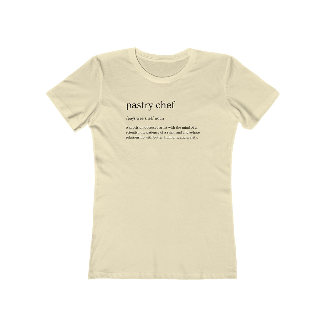 Pastry Chef Definition Women’s Fit T-Shirt