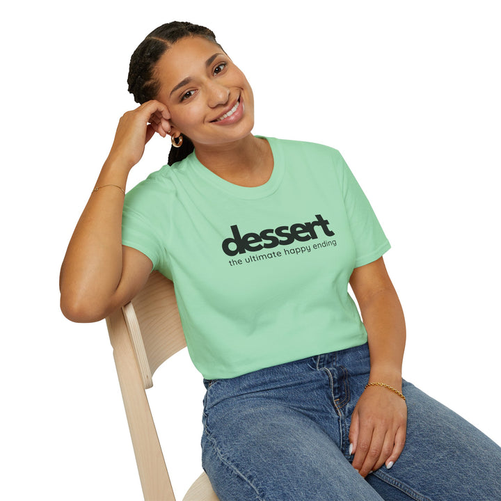 Dessert: The Ultimate Happy Ending Unisex T-Shirt