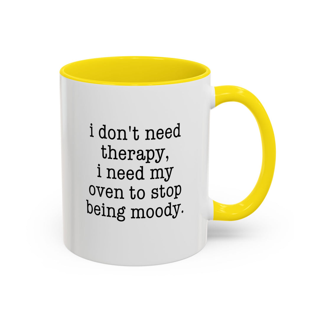 I Don't Need Therapy Color Accent Mug