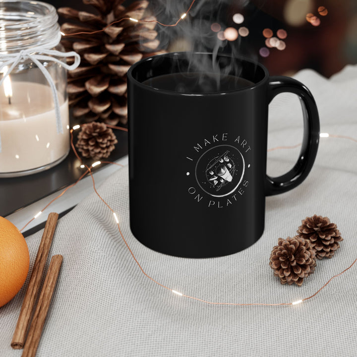 I Make Art on Plates Black Mug