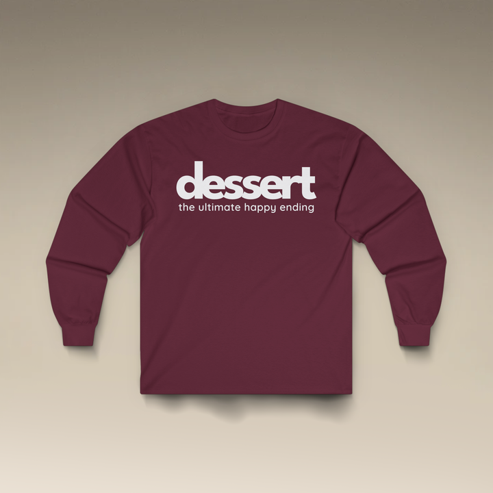 Dessert: The Ultimate Happy Ending Long Sleeve T-Shirt
