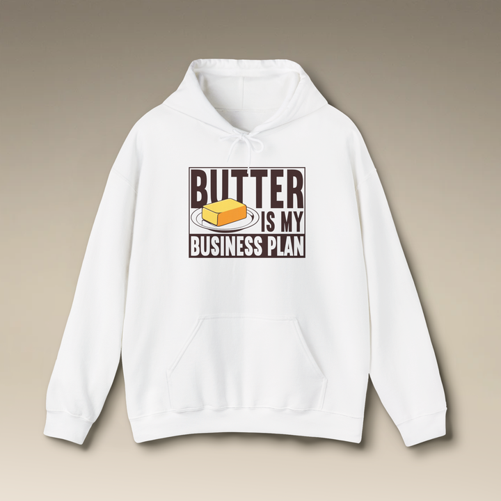 Butter Is My Business Plan Heavy Blend Hoodie