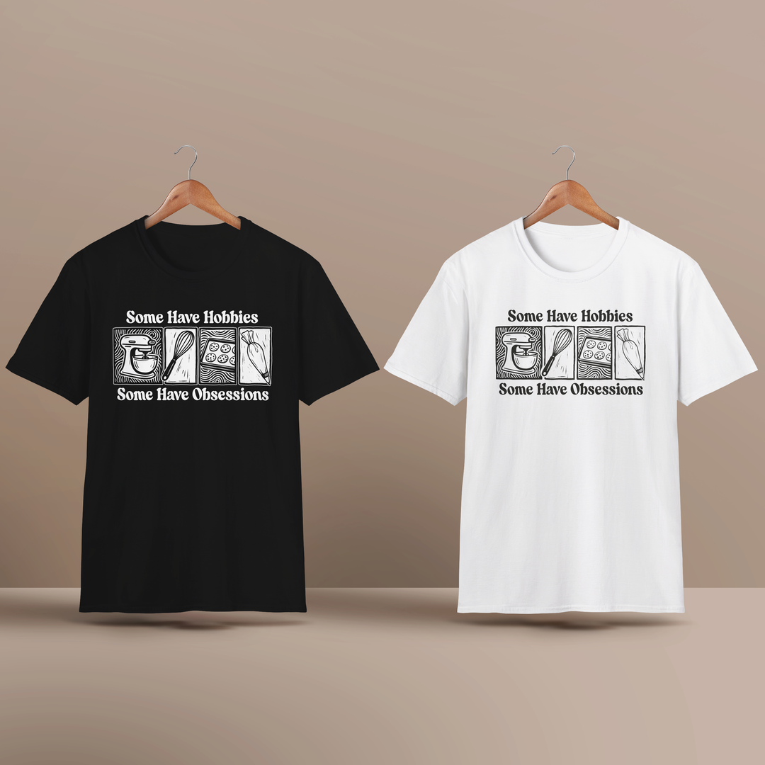 Some Have Hobbies, Some Have Obsessions Softstyle T-Shirt