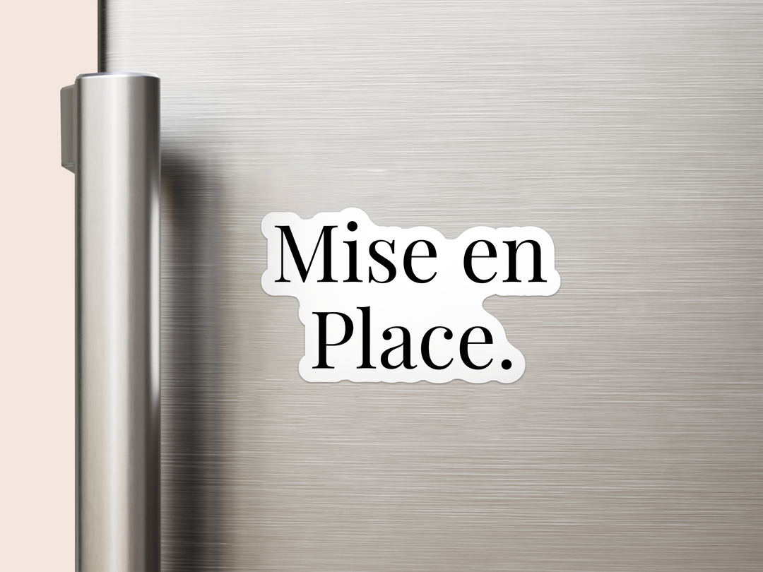 Mise en Place Vinyl Magnet