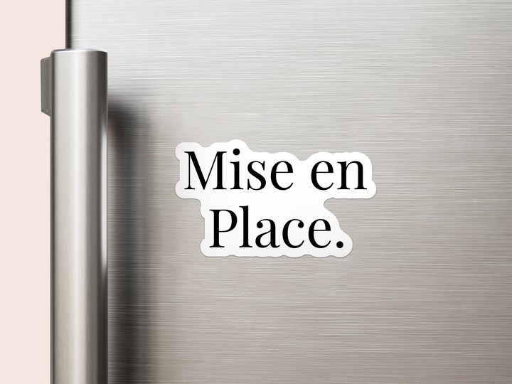 Mise en Place Vinyl Magnet