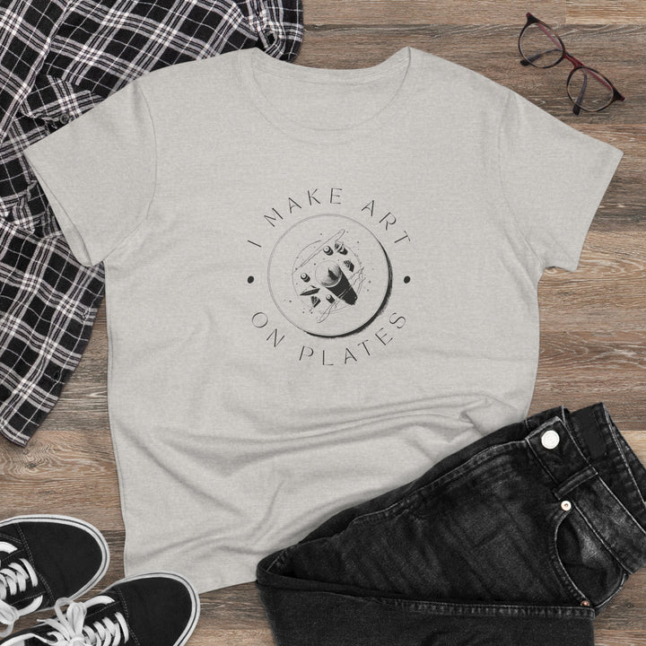 I Make Art on Plates Women's Cotton T-Shirt