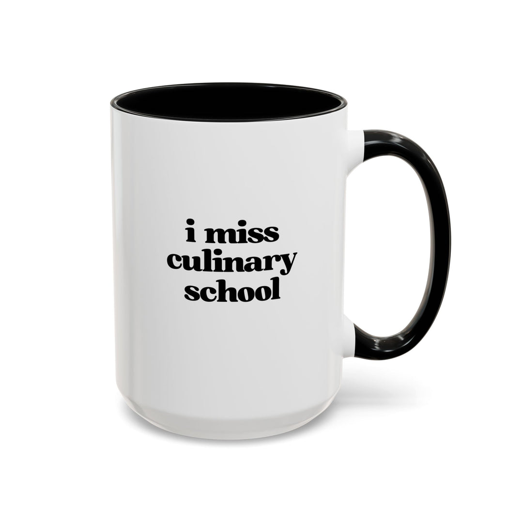 I Miss Culinary School Color Accent Mug