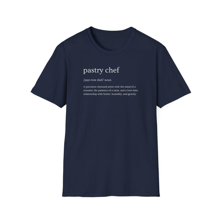Pastry Chef Definition Unisex T-Shirt