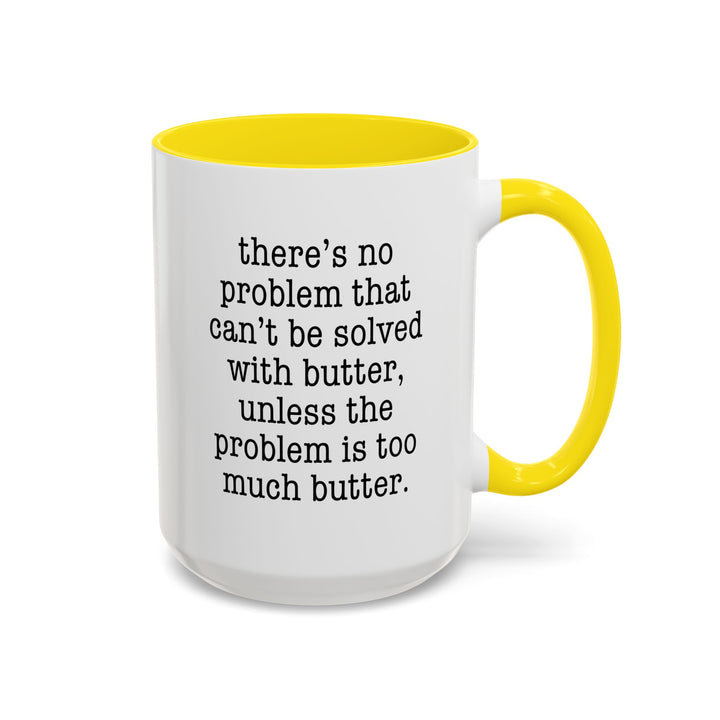 Butter Solves Problems Color Accent Mug