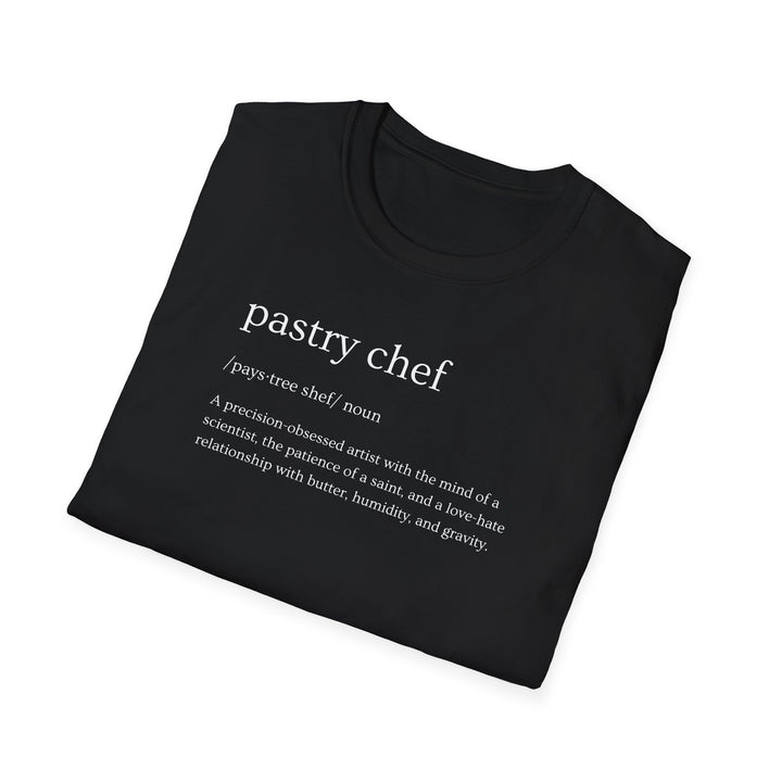 Pastry Chef Definition Unisex T-Shirt
