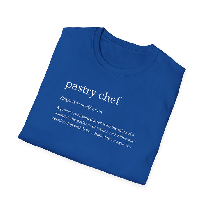 Pastry Chef Definition Unisex T-Shirt