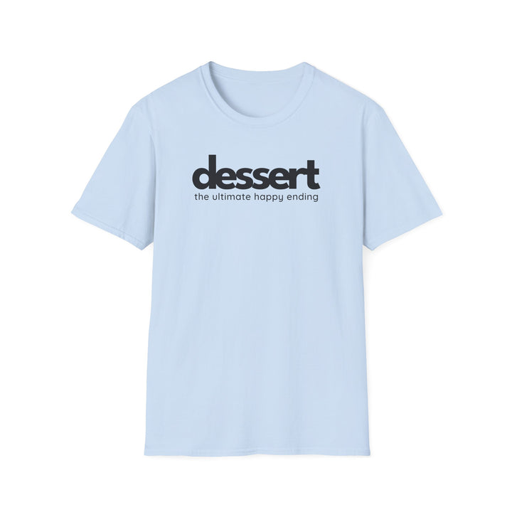 Dessert: The Ultimate Happy Ending Softstyle T-Shirt