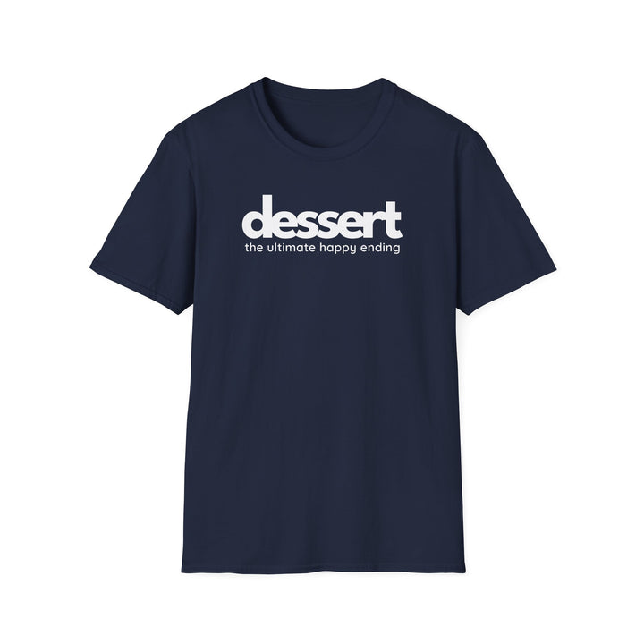 Dessert: The Ultimate Happy Ending Softstyle T-Shirt