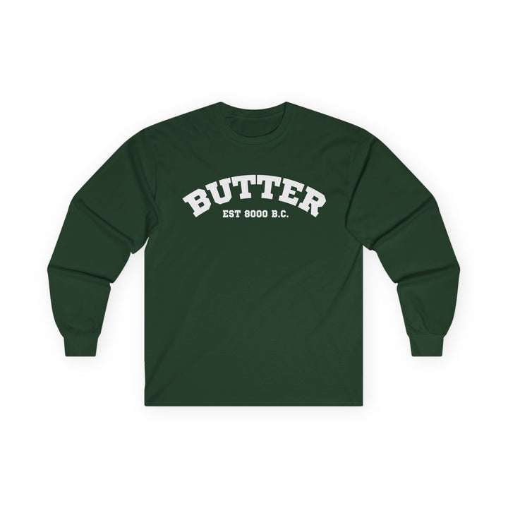 Butter Est. 8000 B.C. Long Sleeve T-Shirt