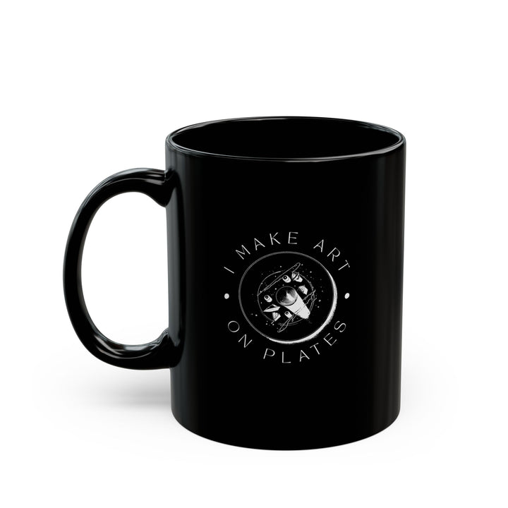 I Make Art on Plates Black Mug