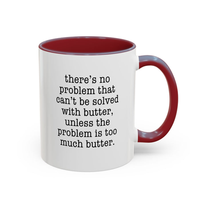Butter Solves Problems Color Accent Mug
