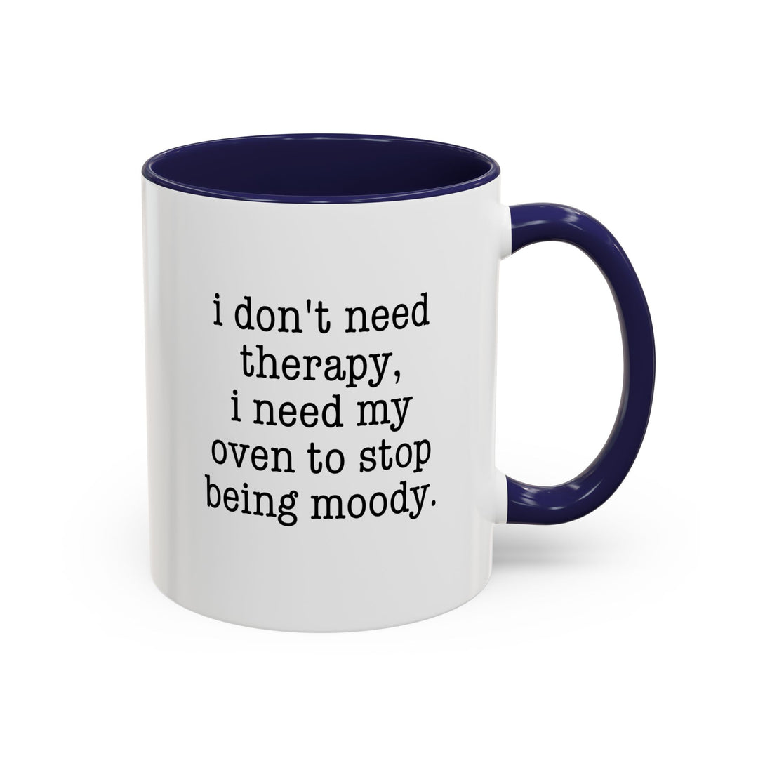 I Don't Need Therapy Color Accent Mug