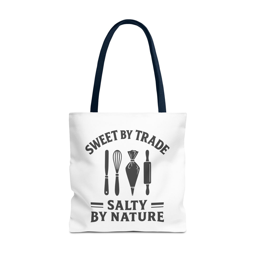 Sweet by Trade Salty by Nature Tote Bag