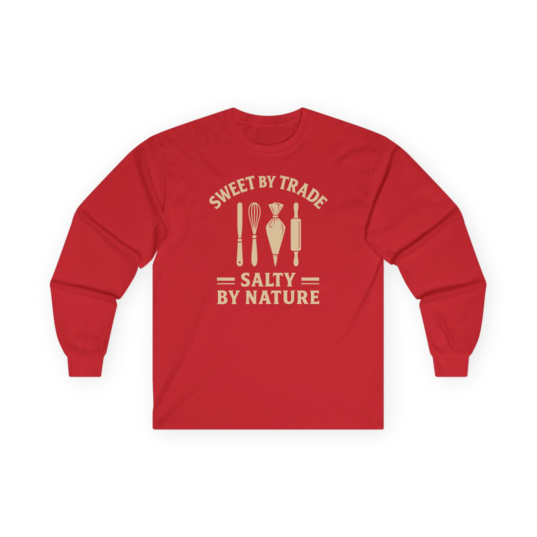 Sweet by Trade Salty by Nature Long Sleeve T-Shirt