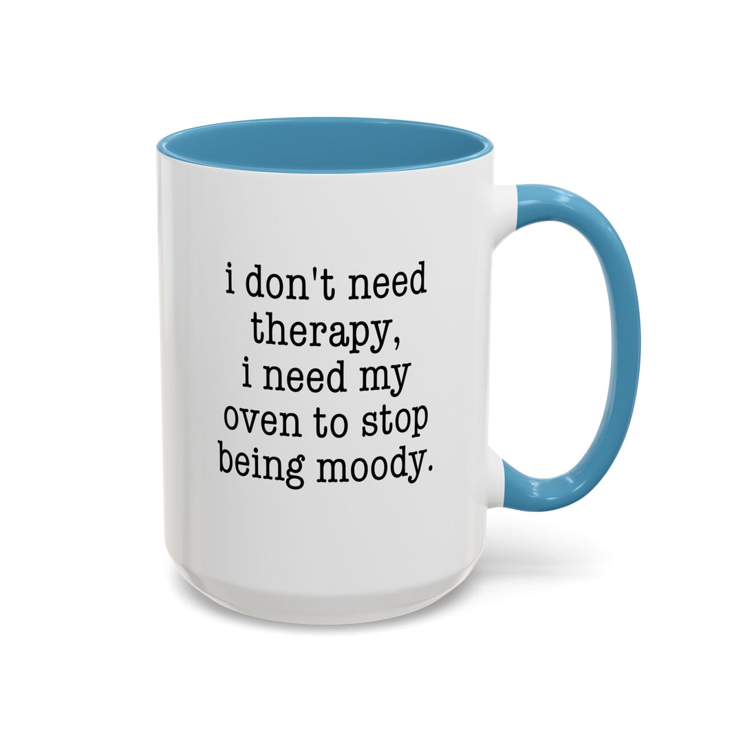 I Don't Need Therapy Color Accent Mug