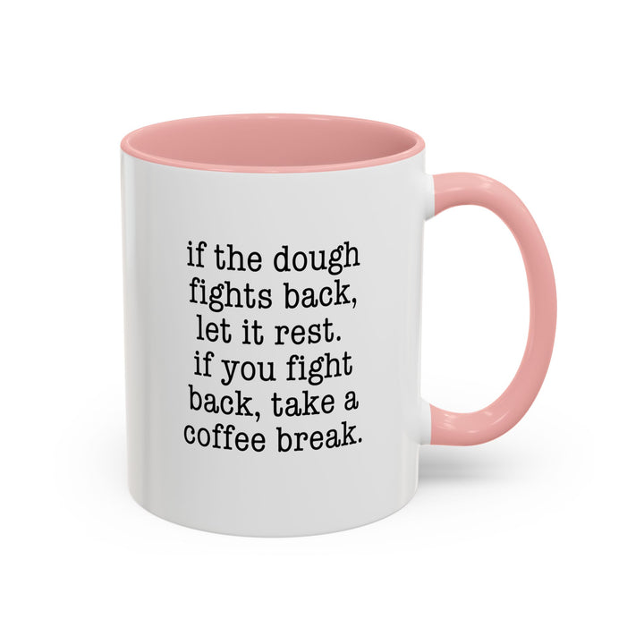 When the Dough Fights Back Color Accent Mug