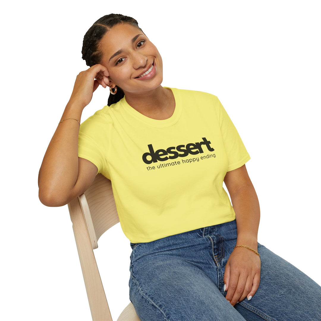 Dessert: The Ultimate Happy Ending Unisex T-Shirt