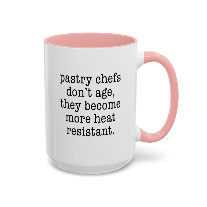 Pastry Chefs Don’t Age Color Accent Mug
