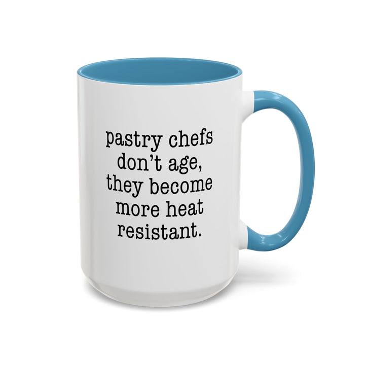 Pastry Chefs Don’t Age Color Accent Mug