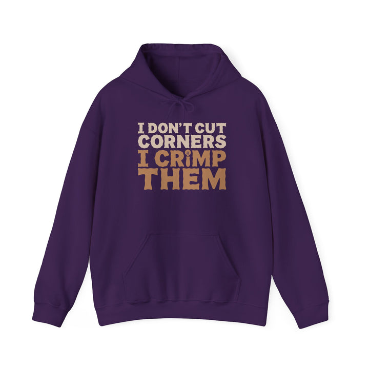 I Don’t Cut Corners, I Crimp Them Heavy Blend Hoodie