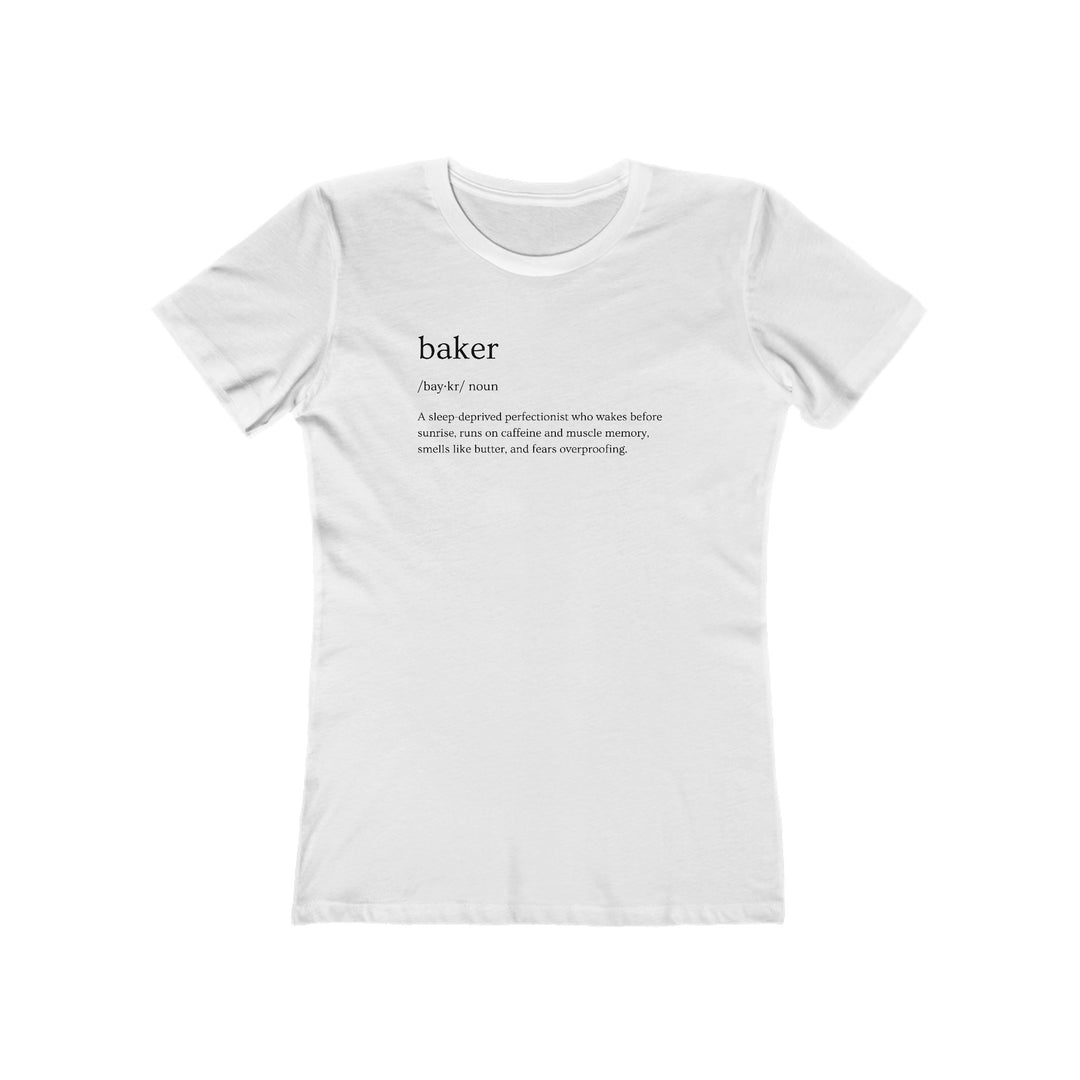 Baker Definition Women’s Fit T-Shirt