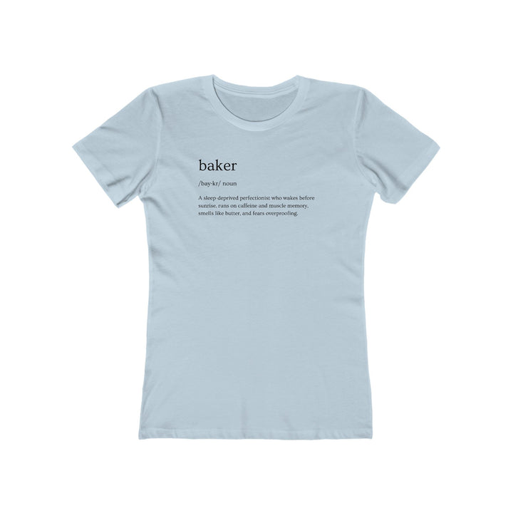 Baker Definition Women’s Fit T-Shirt