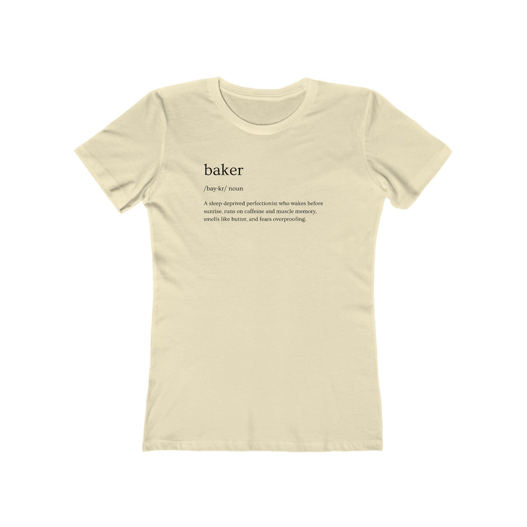 Baker Definition Women’s Fit T-Shirt