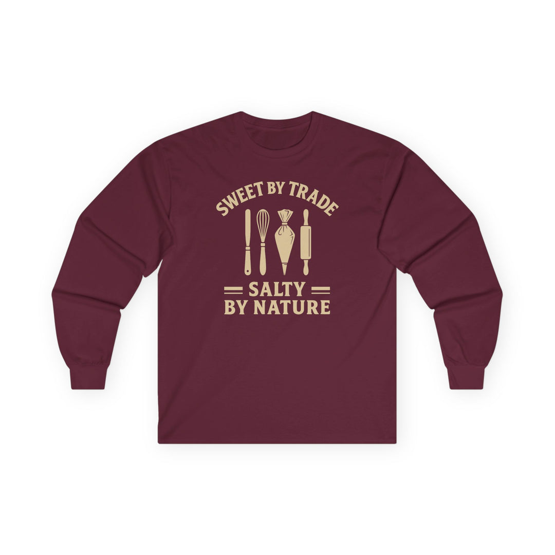 Sweet by Trade Salty by Nature Long Sleeve T-Shirt