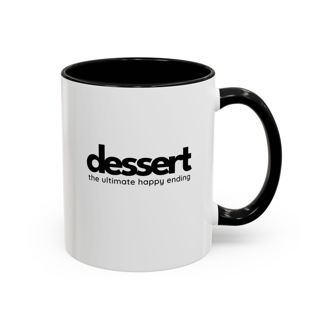 Dessert: The Ultimate Happy Ending Color Accent Mug