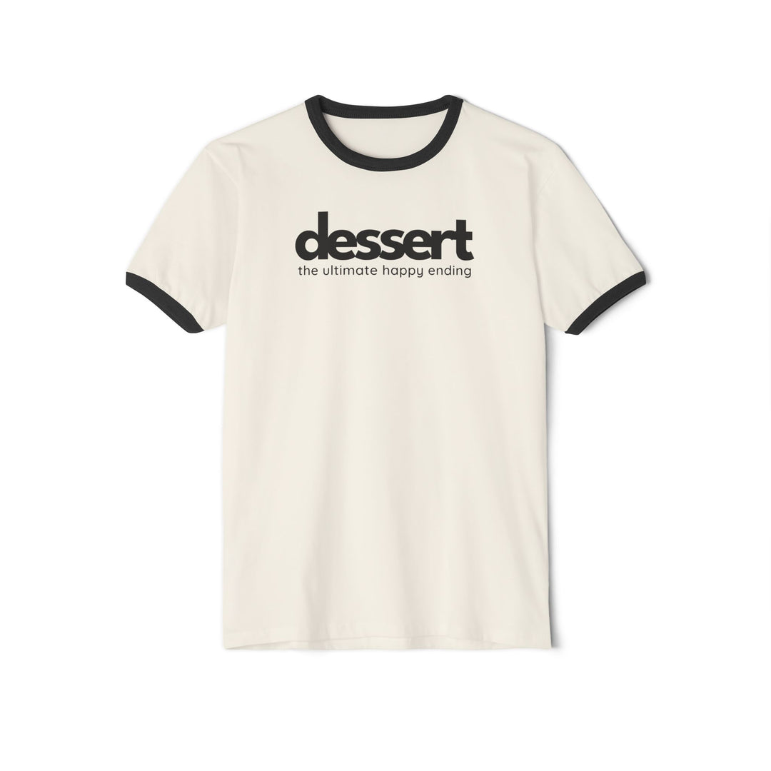 Dessert: The Ultimate Happy Ending Ringer T-Shirt