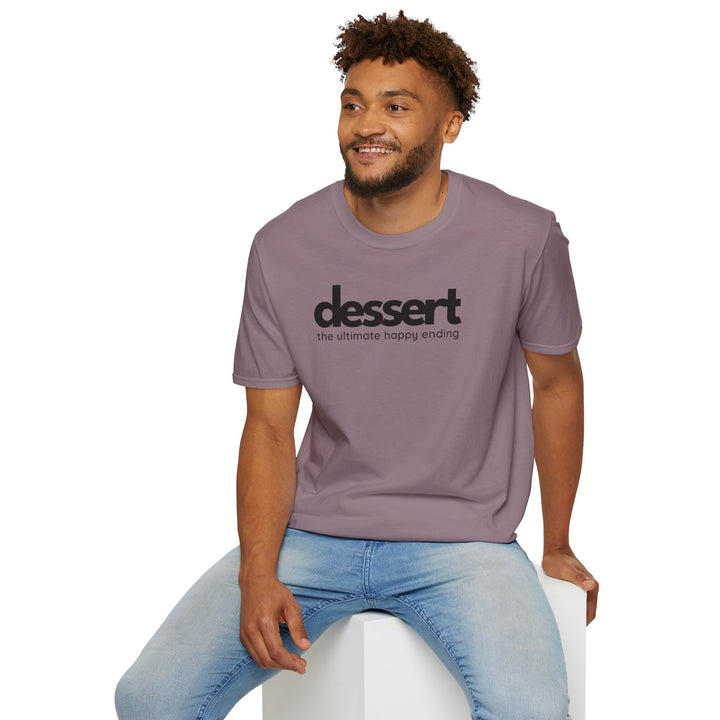 Dessert: The Ultimate Happy Ending Unisex T-Shirt
