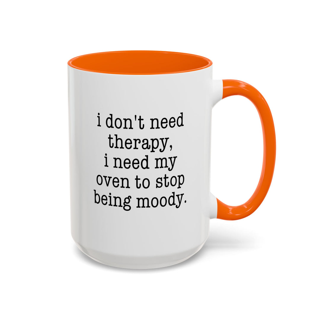 I Don't Need Therapy Color Accent Mug