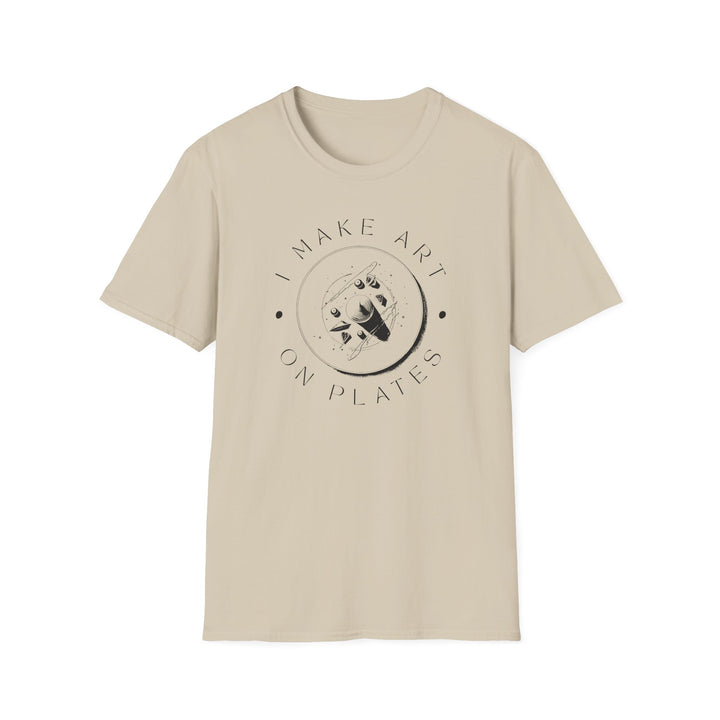I Make Art on Plates Unisex T-Shirt