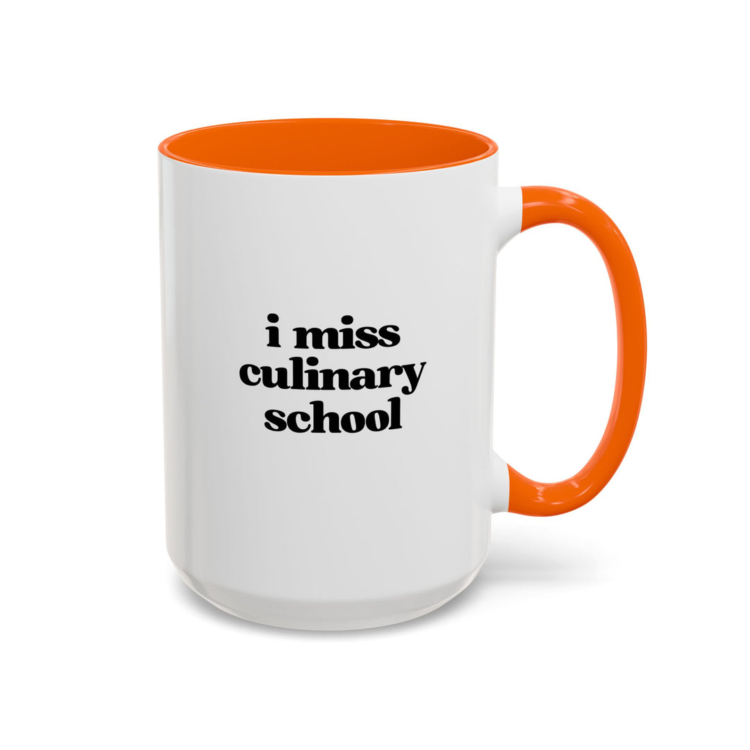 I Miss Culinary School Color Accent Mug