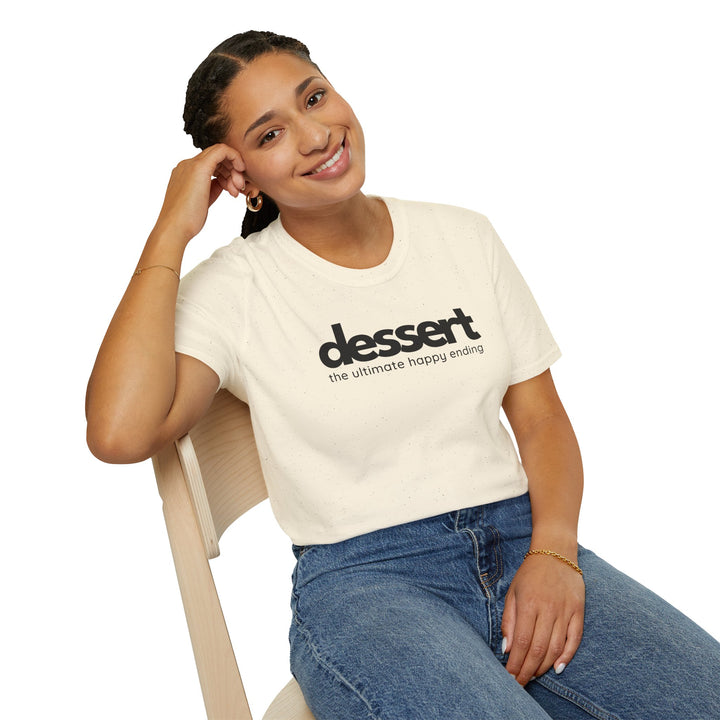 Dessert: The Ultimate Happy Ending Unisex T-Shirt