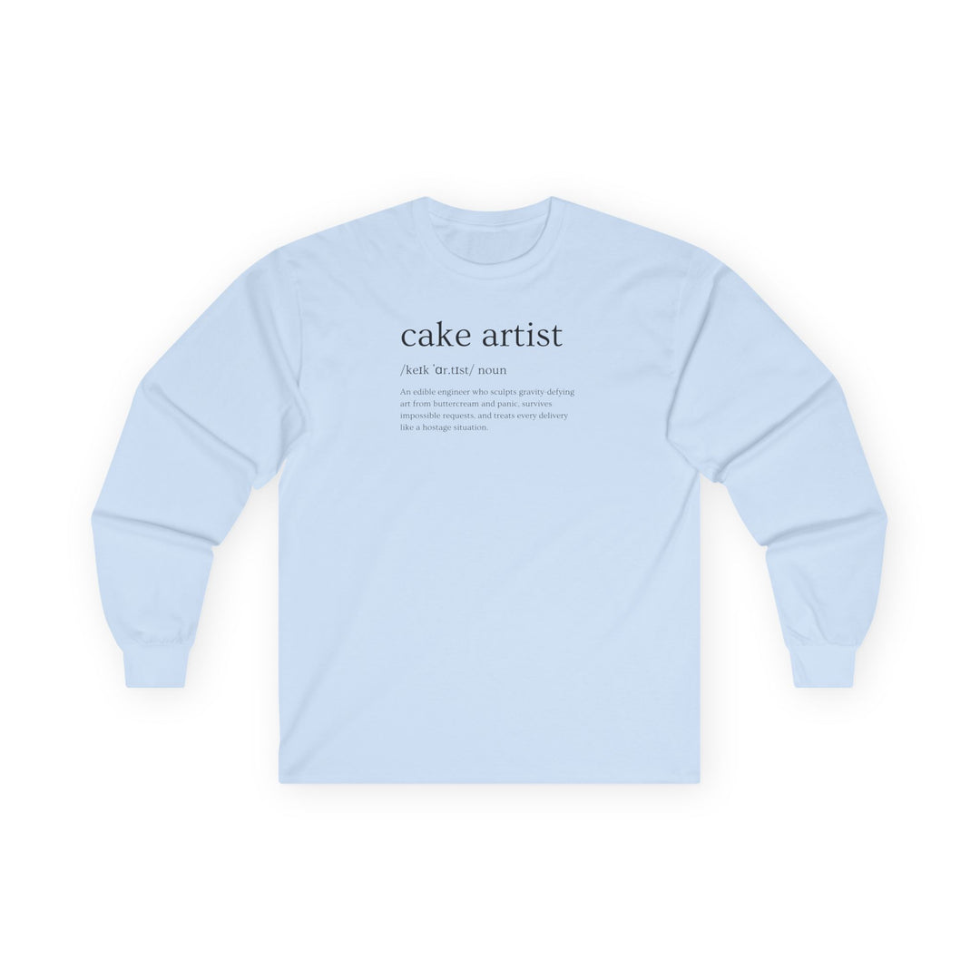 Cake Artist Definition Long Sleeve T-Shirt