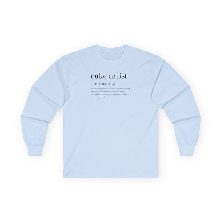 Cake Artist Definition Long Sleeve T-Shirt
