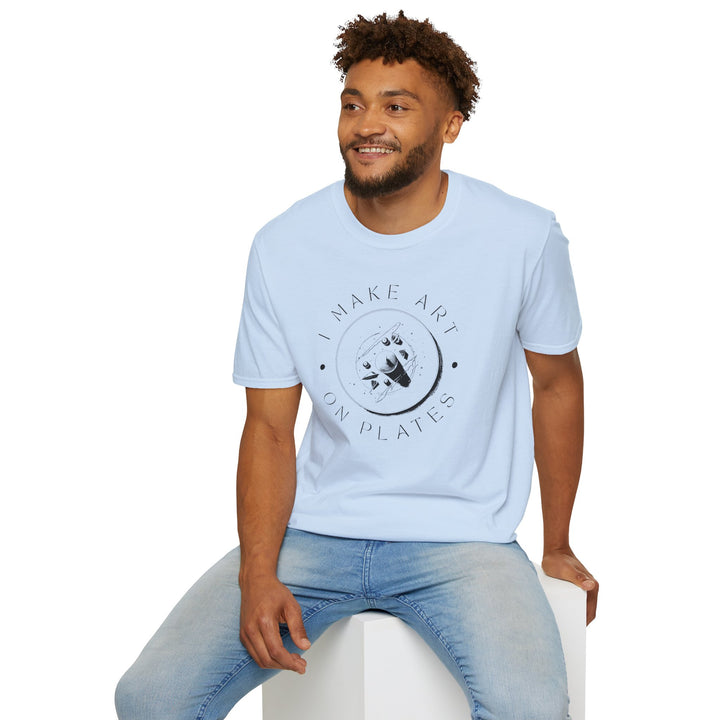 I Make Art on Plates Unisex T-Shirt